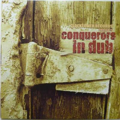 Clocktower Records Presents: Conquerors In Dub