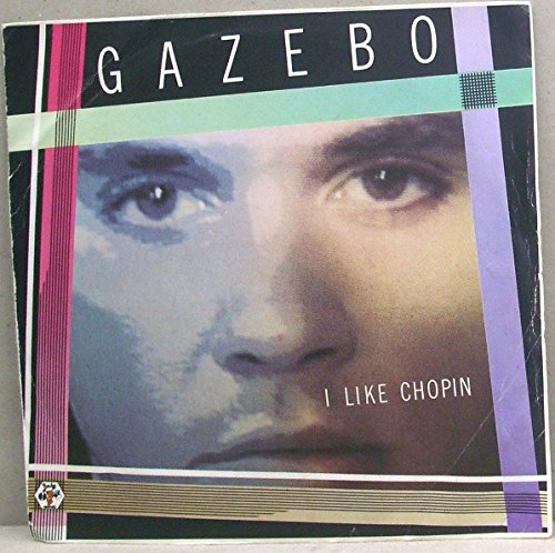 I Like Chopin - Gazebo 7 45