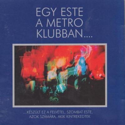 Egy Este A Metro Klubban