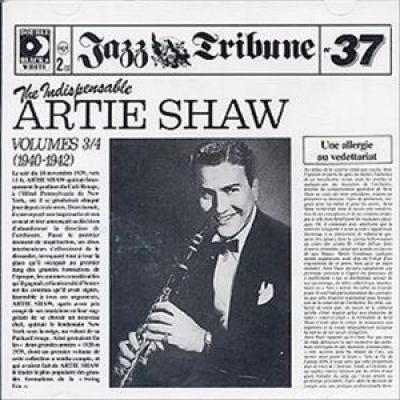 The Indispensable Artie Shaw Volumes 3/4