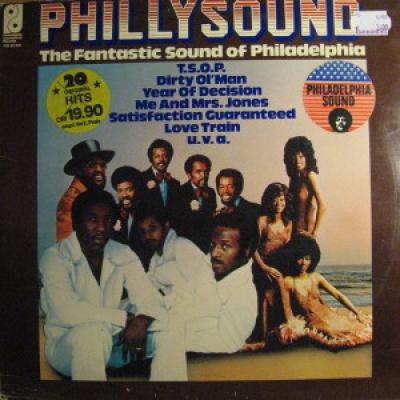 Philly Sound The Fantastic Sound Of Philadelphia