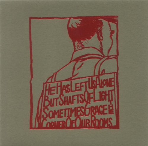 He Has Left Us Alone But Shafts Of Light Sometimes