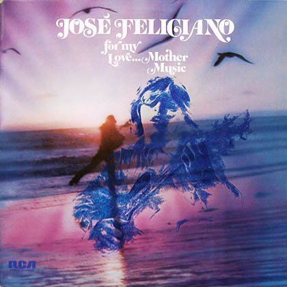 Jose Feliciano: For My Love... Mother Music [vinyl Lp]