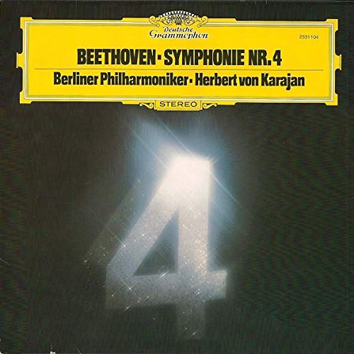 Ludwig Van Beethoven - Berliner Philharmoniker - Herbert Von Karajan - Symphonie Nr. 4 - Deutsche Grammophon - 2531 104