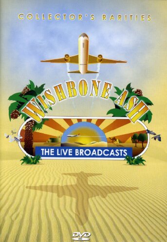 Wishbone Ash: The Live Broadcasts
