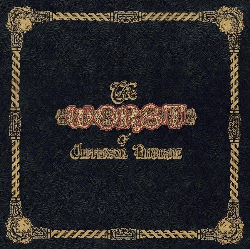 Worst Of Jefferson Airplane