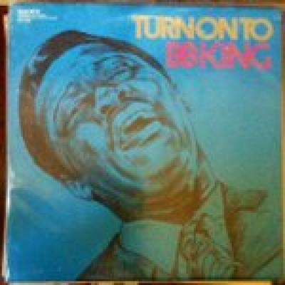 Turn On To Bb King