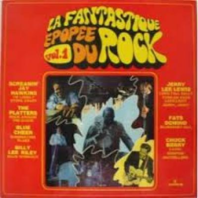 La Fantastique épopée Du Rock Vol 1