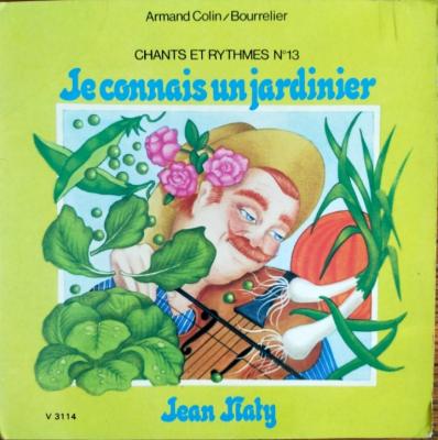 Je Connais Un Jardinier - Chants Et Rytmes - Volume 13