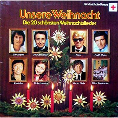 Unsere Weihnacht - Die 20 Schönsten Weihnachtslieder