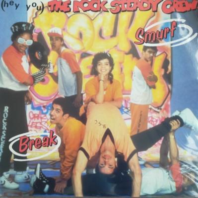 The Rock Steady Crew - *