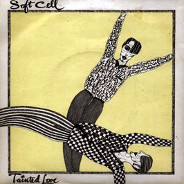 Tainted Love / Where Did Our Love Go