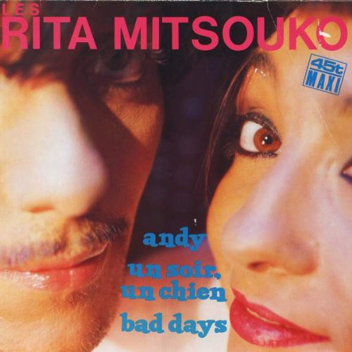 Les Rita Mitsouko - Andy / Un Soir, Un Chien / Bad Days - Virgin - 608 284, Virgin - 608 284-213
