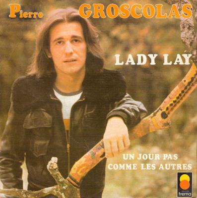 Lady Lay / Un Jour Pas Comme Les Autres