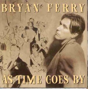 Bryan Ferry: As Time Goes By