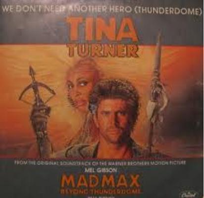 We Don't Need Another Hero ( Bo Mad Max 3)