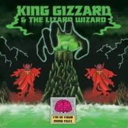 King Gizzard & The Lizard Wizard - Im In Your Mind Fuzz