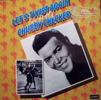 Let's Twist Again The Best Of Chubby Checker
