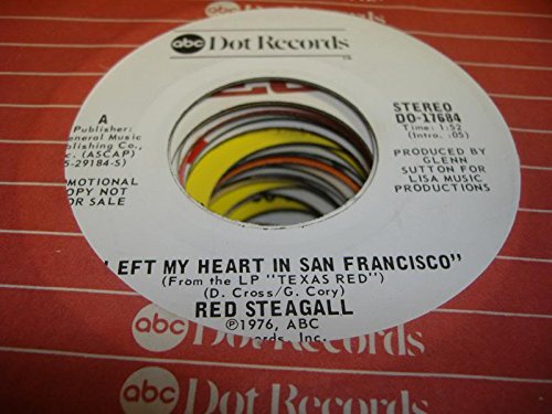 Red Steagall 45 Rpm I Left My Heart In San Francisco / Same