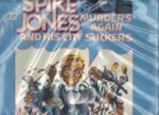 Classic Songs Of Spike Jones & His City Slickers