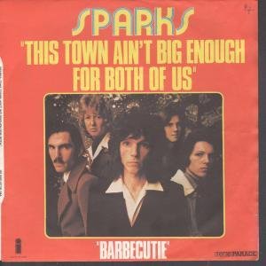 This Town Ain't Big Enough For The Both Of Us 7 Inch