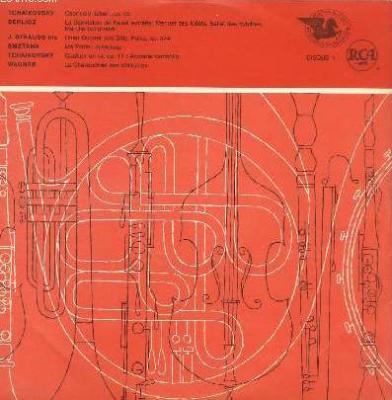Tchaïkovsky Capriccio Italien - Berlioz La Damnation De Faust, Extraits : Menuet Des Follets, Ballet Des Sylphes, Marche Hongroise - J. Strauss Fils Inter Donner Und Blitz, Polka Op 324 - Smetana Ma Patrie:la Moldau - Tchaïkovsky Quatuor En Ré Op 11 Andan