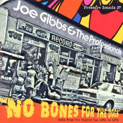 No Bones For The Dogs: Dubs From 1974-79