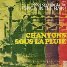 Chantons Sous La Pluie ( Bo Film )
