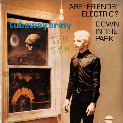 Are Friends Electric? / Down In The Park