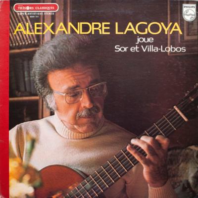 Alexandre Lagoya Joue Sor Et Villa-lobos