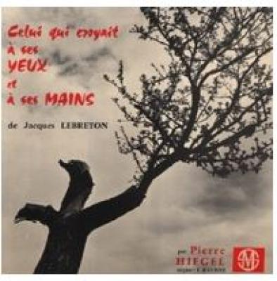 Celui Qui Croyait A Ses Yeux Et A Ses Main
