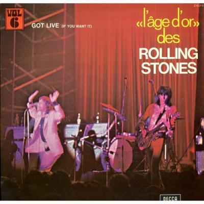 L'âge D'or Des Rolling Stones, Vol. 6 : Got Live (if You Want It)