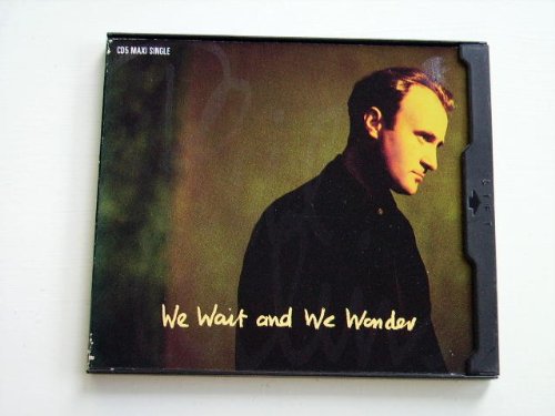 We Wait & We Wonder / For A Friend