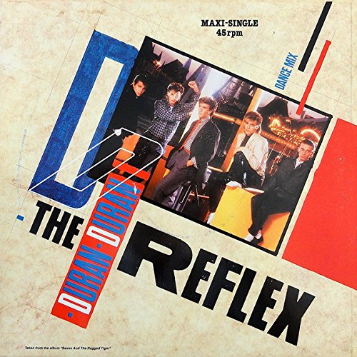 The Reflex (dance Mix) 6:35 / Reflex (lp) 4:20 / Make Me Smile