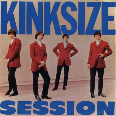 Ep - Kinksize Session - Louie Louie / I Gotta Go Now / I've Got That Feeling / Things Are Getting Better