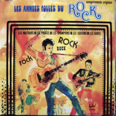 Les Années Folles Du Rock
