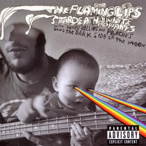 The Flaming Lips And Stardeath And White Dwarfs With Henry Rollins And Peaches Doing Dark Side Of The Moon