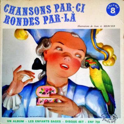 Chansons Par-ci, Rondes Par-là - Volume 8 - France - Gatefold 45t