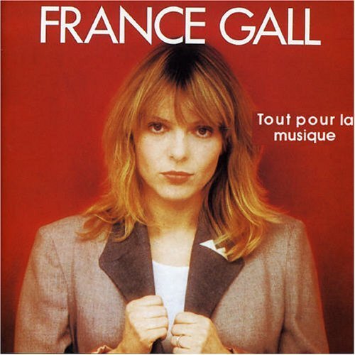 Tout Pour La Musique By Gall, France