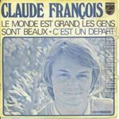 Le Monde Est Grand Les Gens Sont Beaux