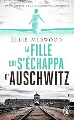 La Fille Qui S'échappa D'auschwitz