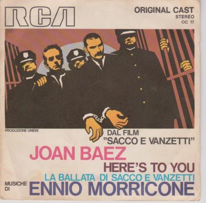 Here's To You / La Ballata Di Sacco E Vanzetti