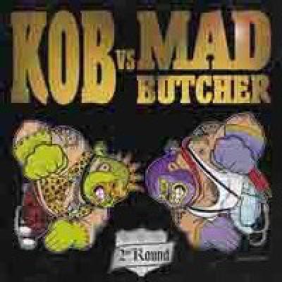 Kob Vs Mad Butcher 2nd Round