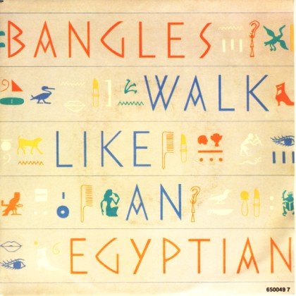 Walk Like An Egyptian