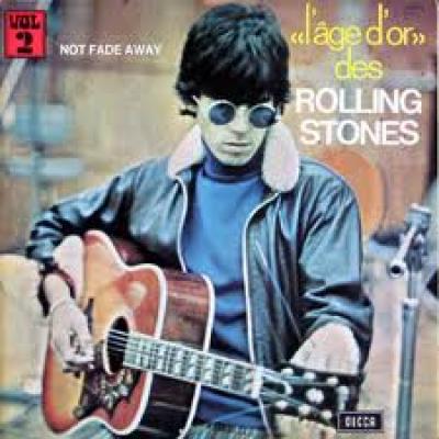 L'âge D'or Des Rolling Stones, Vol.2 - Not Fade Away
