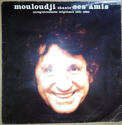 Mouloudji Chante Ses Amis (enregistrements Originaux 1951-1960)