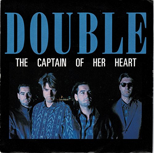 The Captain Of Her Heart / Your Prayer...