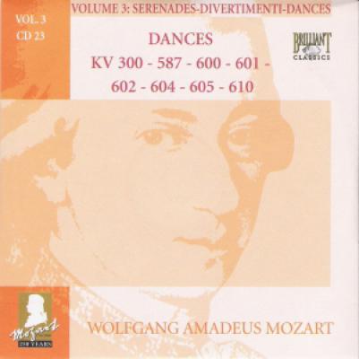 Vol 3 Cd 23 : Dances Kv 300-587-600-601-602-604-605-610