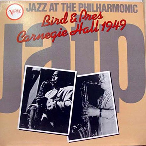 Charlie Parker Lester Young Bird & Pres Carnegie Hall 1949 Vinyl Record