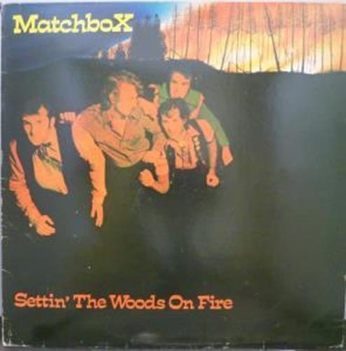 Setting The Woods On Fire
